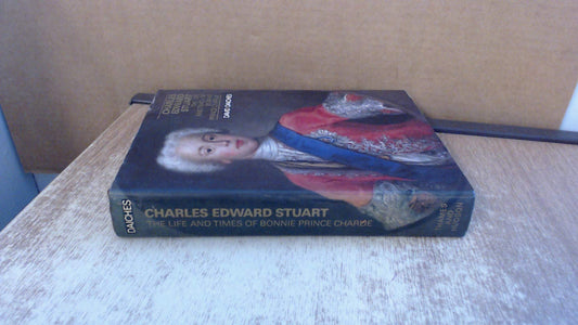 Charles Edward Stuart;: The life and times of Bonnie Prince Charlie - 2987