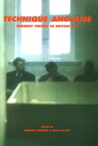 Technique Anglaise: Current Trends in British Art