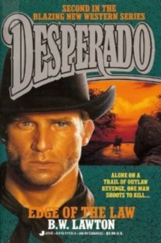 Edge of the Law (Desperado, Book 2)