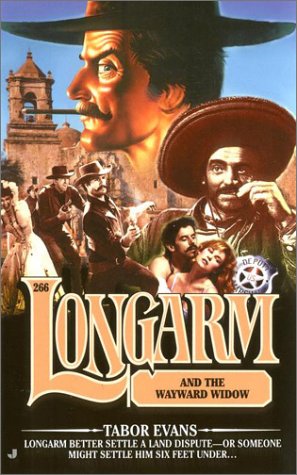Longarm and the Wayward Widow (Longarm #266)
