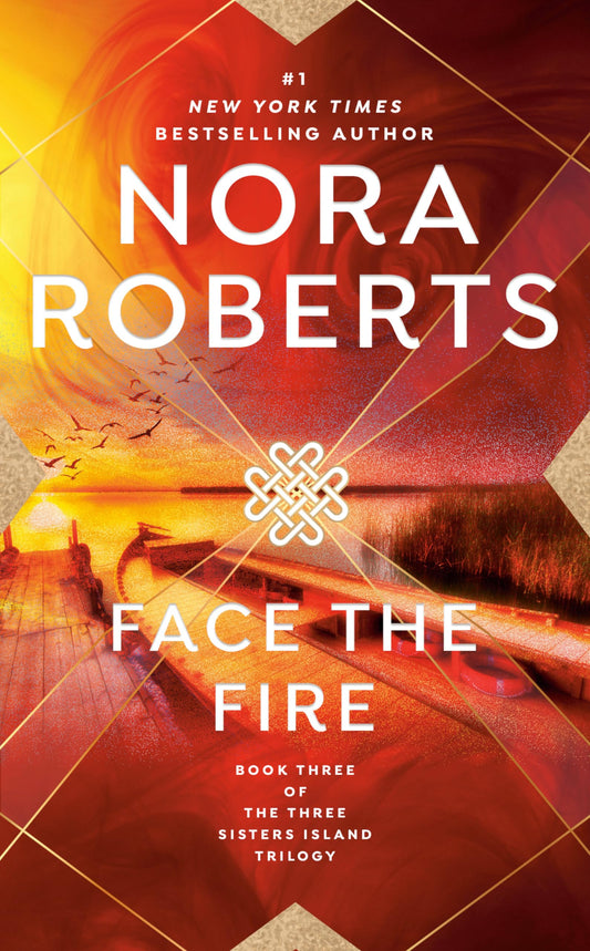 FACE THE FIRE (THREE SISTERS ISL - 5282