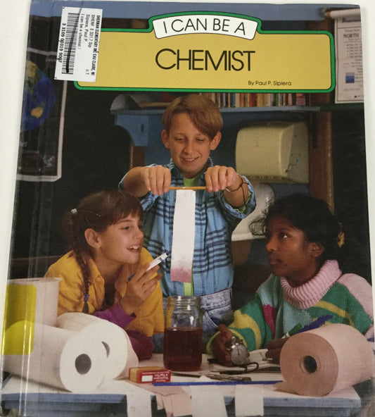 I Can Be a Chemist (I Can Be Books)