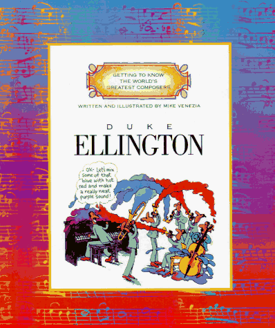 Duke Ellington (Getting to Know the World's Greatest Composers)