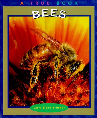Bees (True Books: Animals)