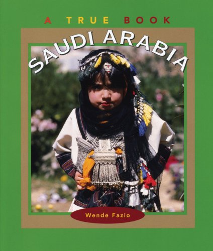 Saudi Arabia (True Books: Geography: Countries)