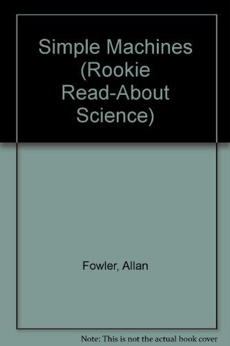 Simple Machines (Rookie Read-About Science) - 2069