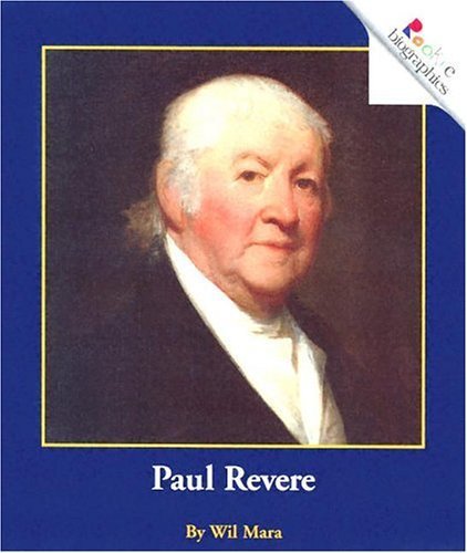 Paul Revere (Rookie Biographies) - 1584