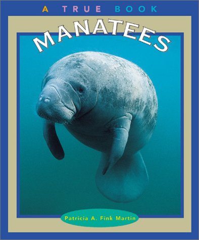 Manatees (True Books: Animals)