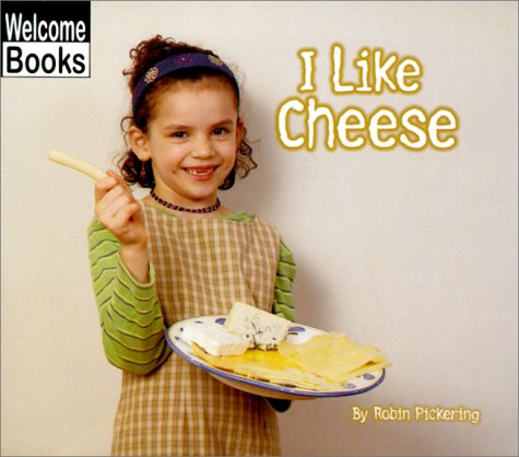 I Like Cheese (Good Food)