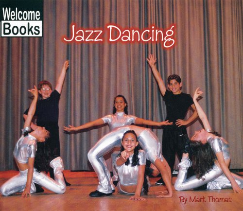 Jazz Dancing (Welcome Books: Let's Dance) - 119