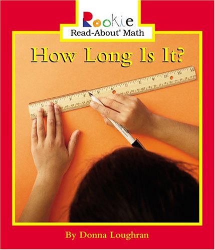 How Long Is It (Rookie Read-About Math)
