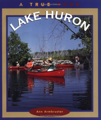 Lake Huron (True Book)