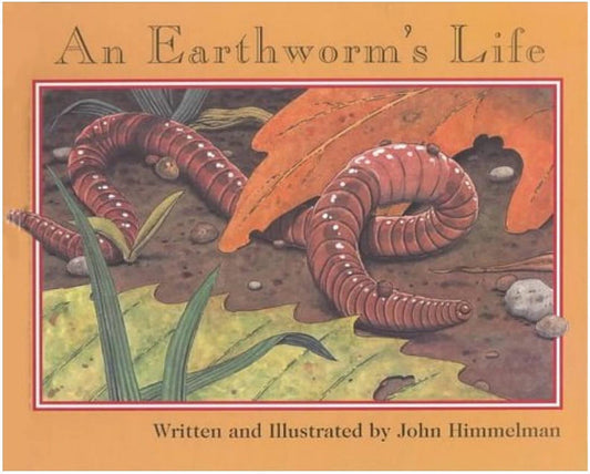 An Earthworm's Life (Nature Upclose) - 9349