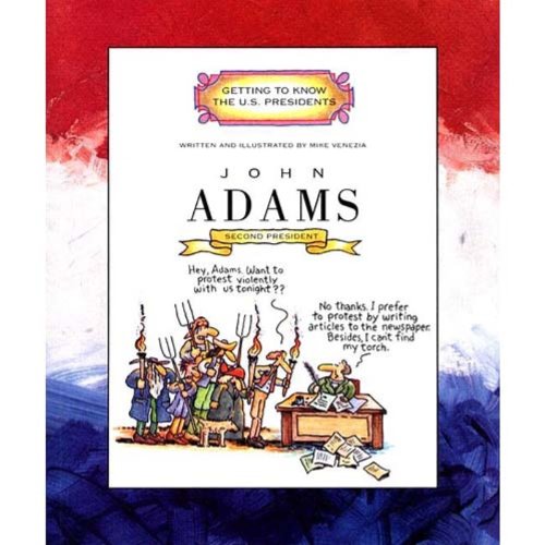 John Adams: Second President 1797-1801 (Getting to Know the US Presidents) - 7781