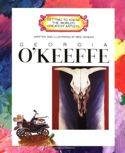 Georgia O'Keeffe (Getting to Know the World's Greatest Artists)