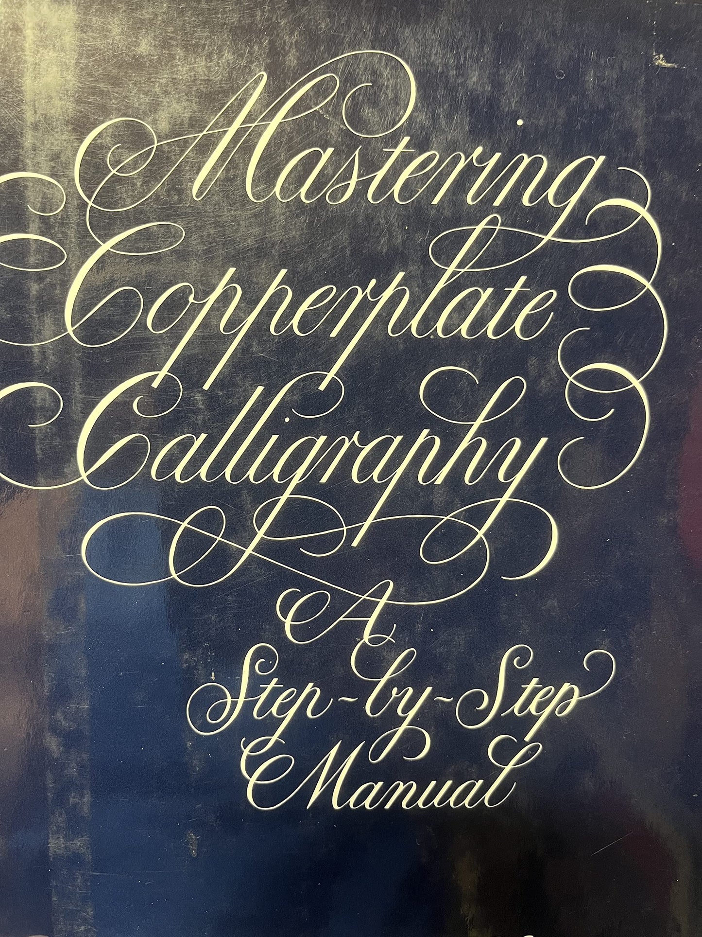 Mastering Copperplate Calligraphy: A Step-by-Step Guide