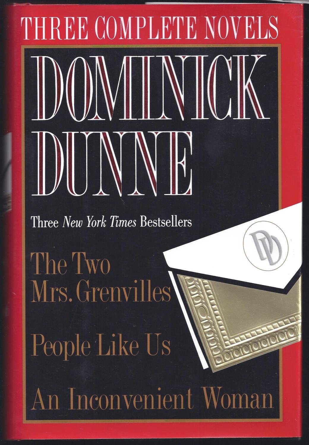 Dominick Dunne: Three Complete Novels- The Two Mrs. Grenvilles / People Like Us / An Inconvenient Woman - 6115