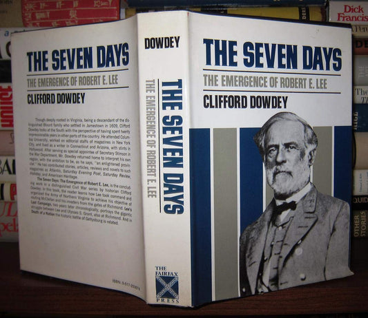 The Seven Days: The Emergence of Robert E. Lee