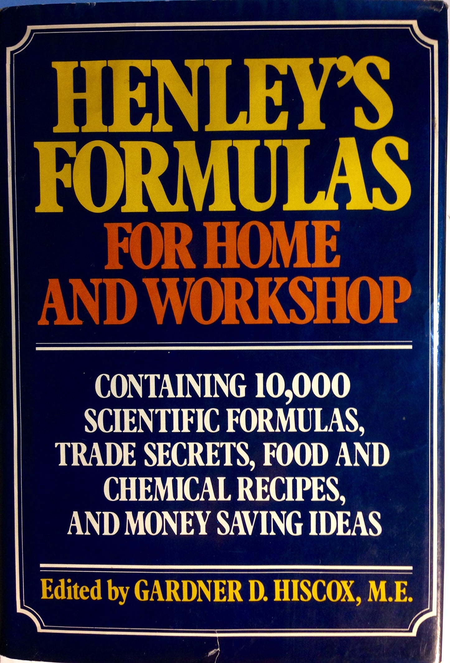 Henley's Formulas for Home & Workshop