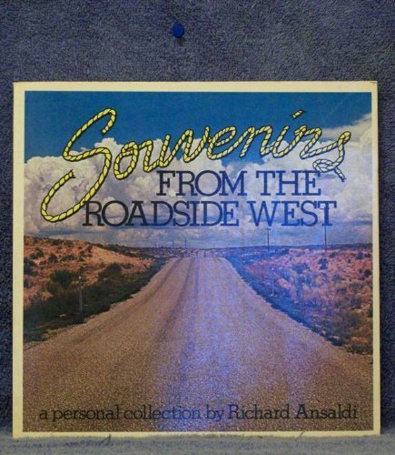 Souvenirs from the roadside West: A personal collection