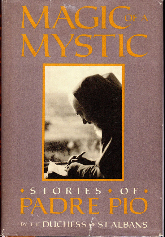 Magic of a Mystic: Stories of Padre Pio