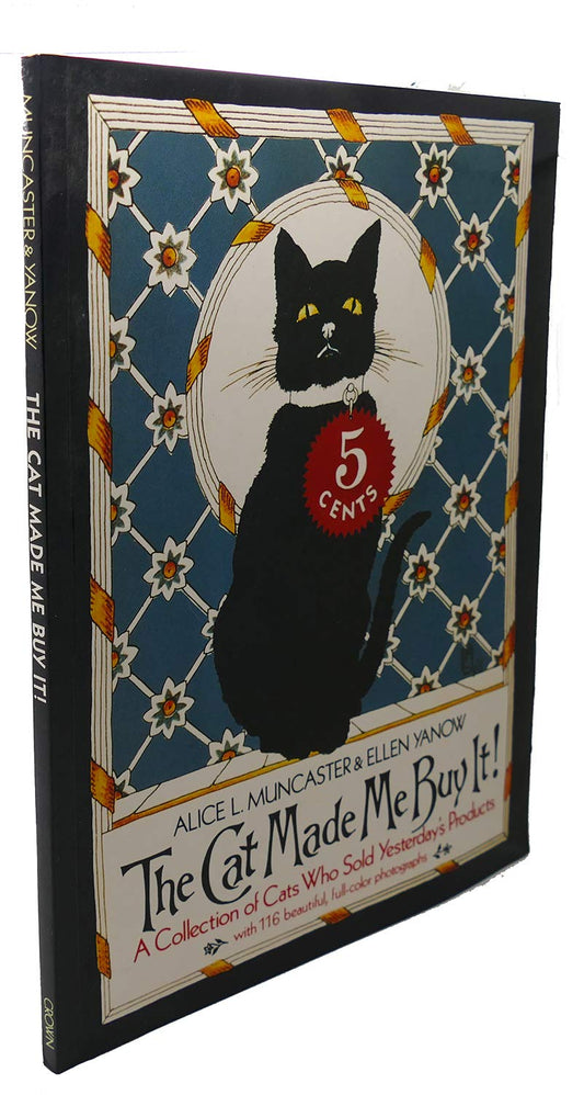 The Cat Made Me Buy It! A Collection of Cats Who Sold Yesterday's Products - 8056