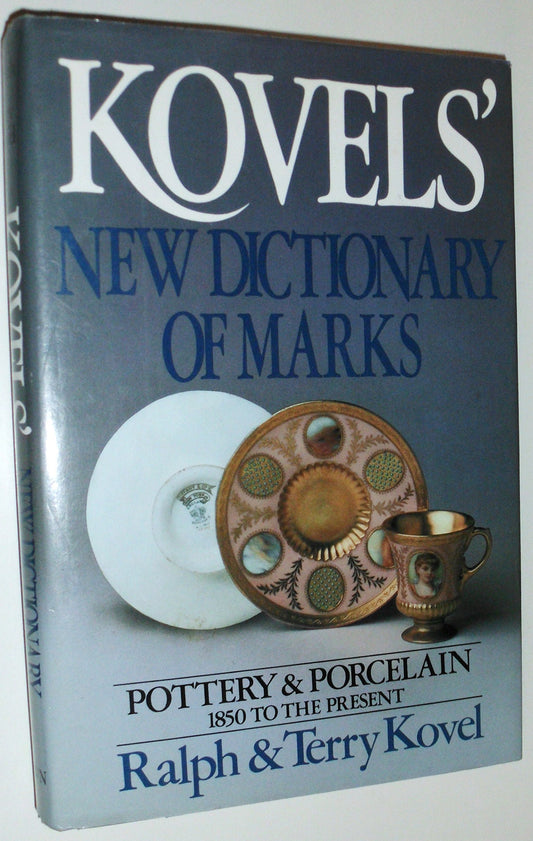 KOVELS' NEW DICTIONARY OF MARKS: