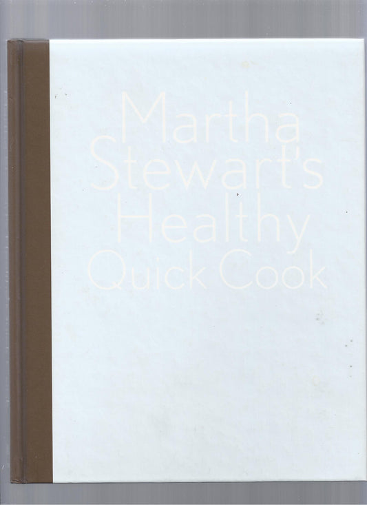 Martha Stewart's Healthy Quick Cook