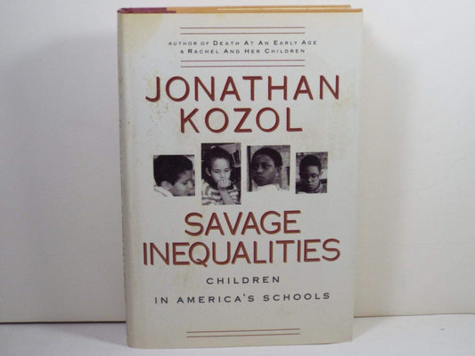 Savage Inequalities: Children in America's Schools
