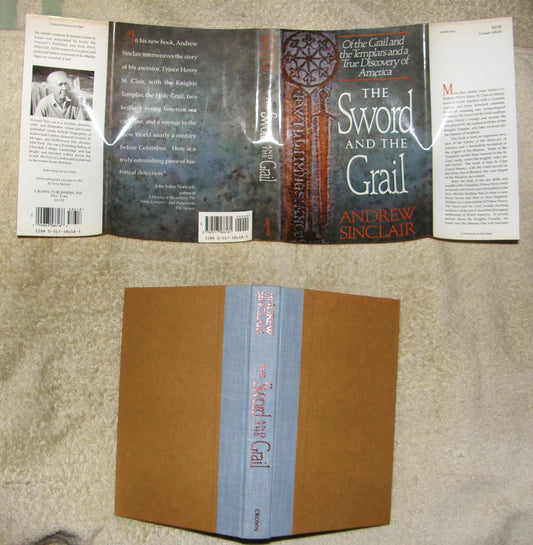 The Sword and the Grail: Of the Grail and the Templars and a True Discovery of America
