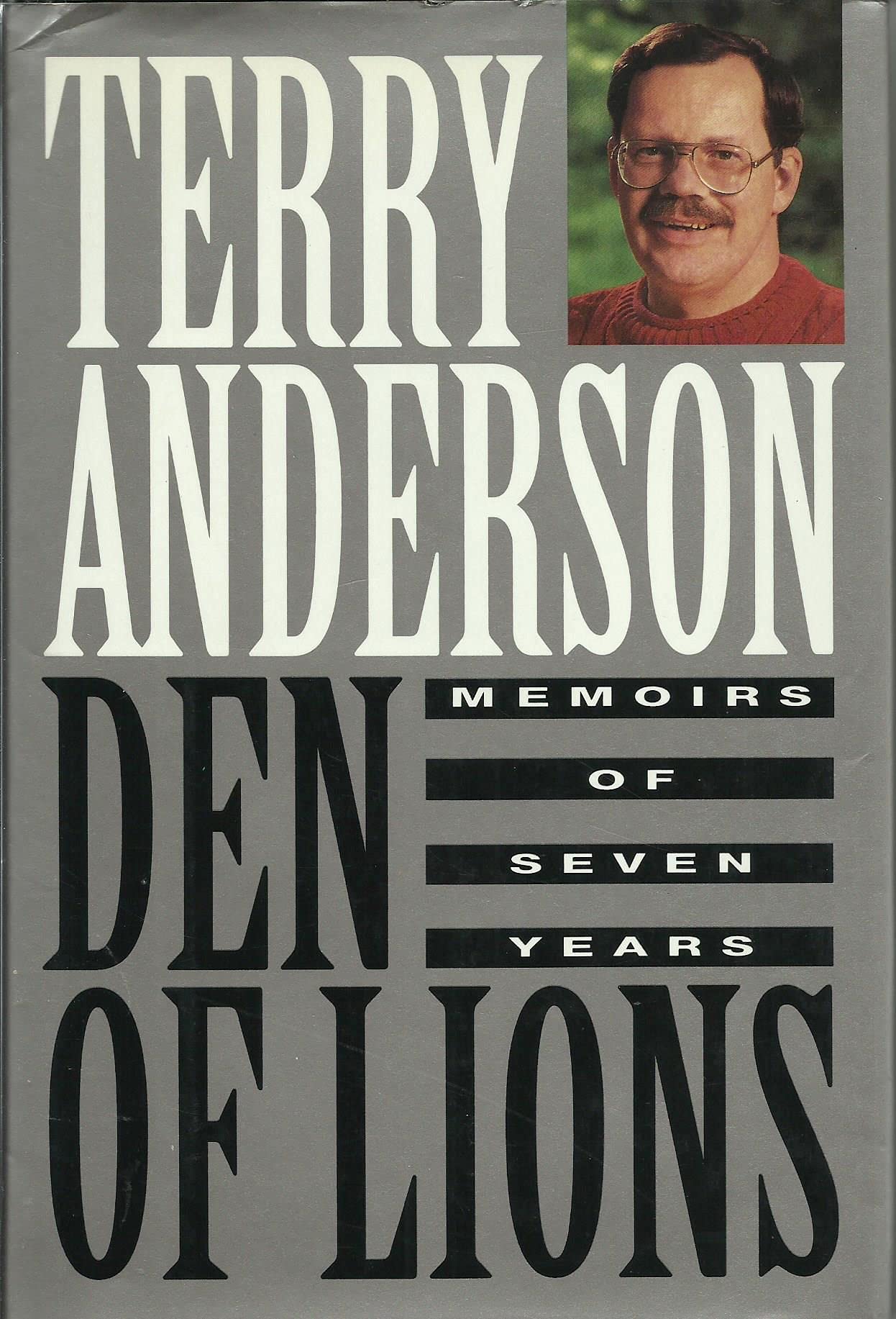 Den of Lions: Memoirs of Seven Years