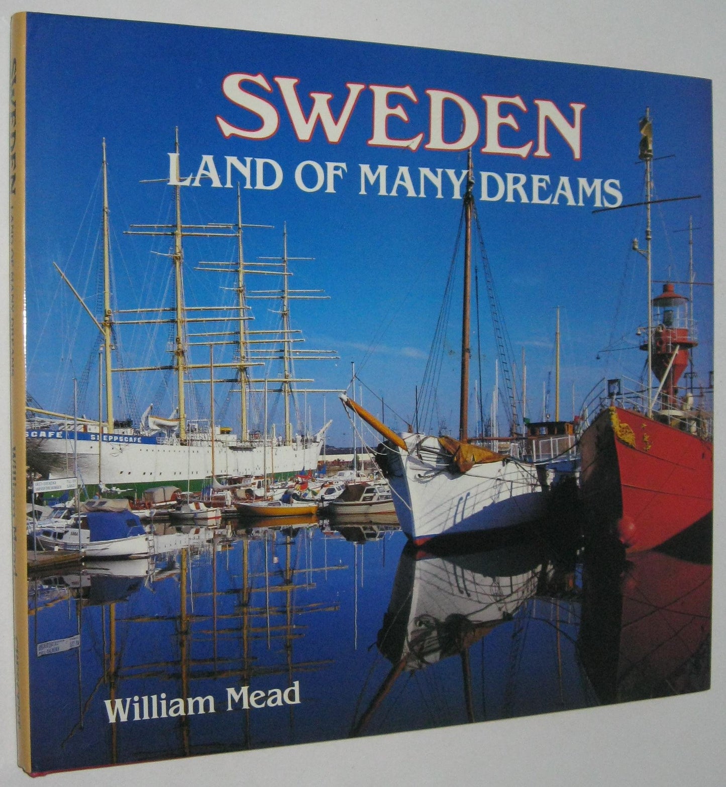 Sweden Land Of Many Dreams