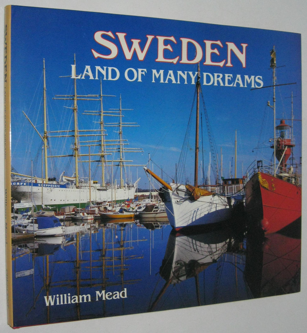Sweden Land Of Many Dreams