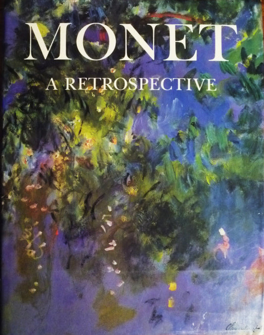 Great Masters of Art: Monet: A Retrospective