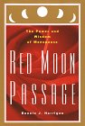 Red Moon Passage: The Power and Wisdom of Menopause