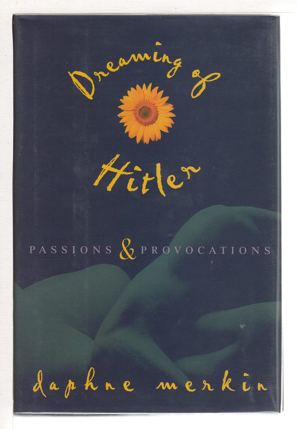 Dreaming of Hitler: Passions and Provocations