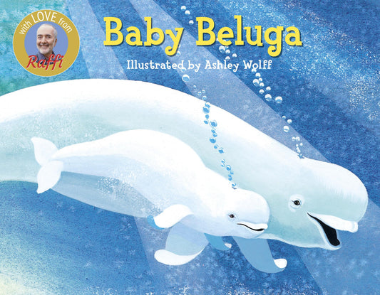 Baby Beluga (Raffi Songs to Read) - 8058