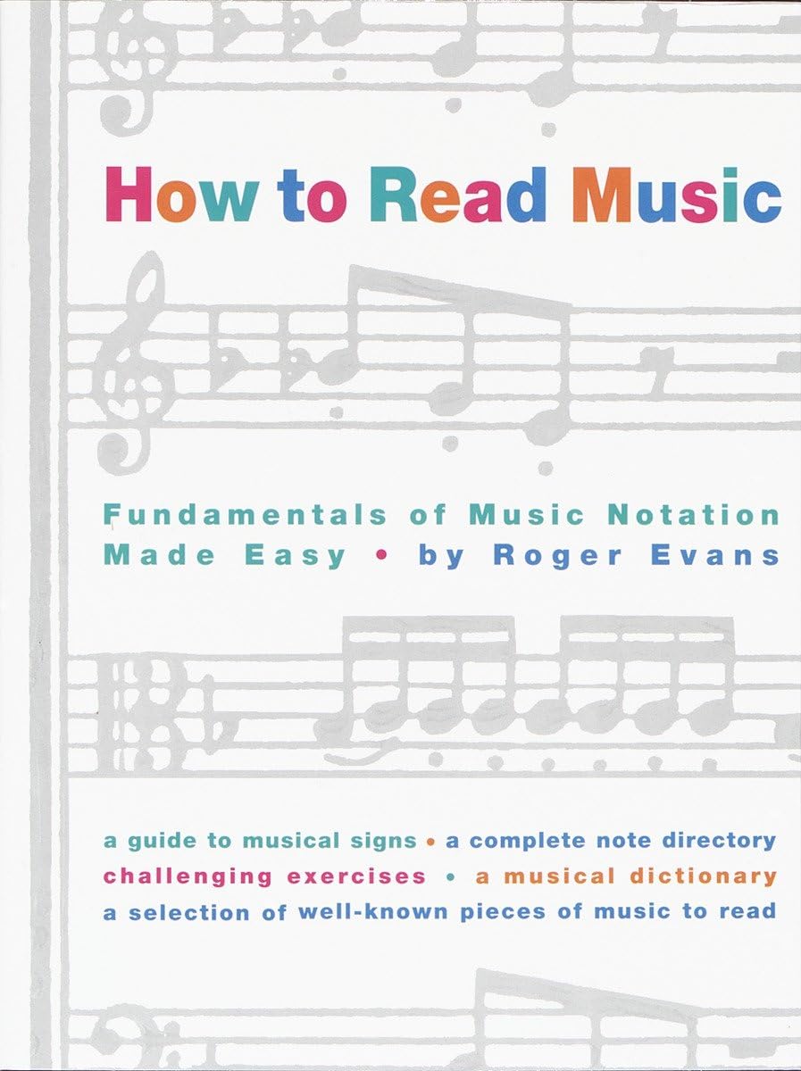 How to Read Music: Fundamentals of Music Notation Made Easy - 8480