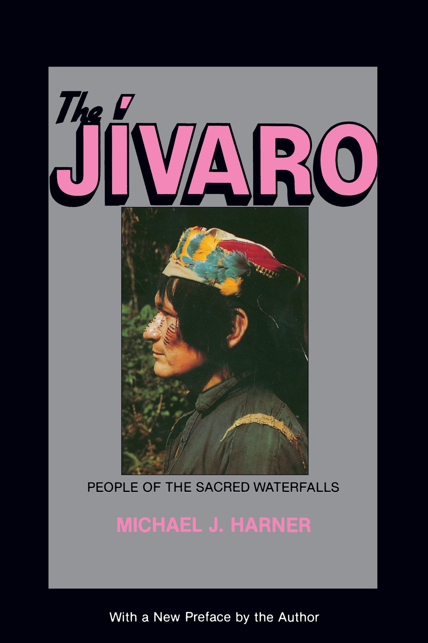 The Jivaro: People of the Sacred Waterfalls - 3985