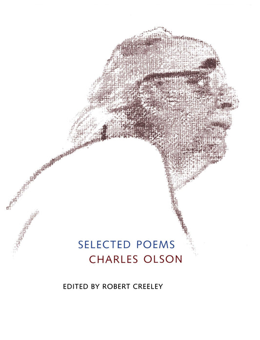 Selected Poems of Charles Olson (Centennial Books) - 19