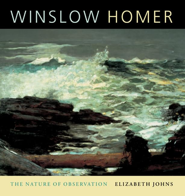 Winslow Homer: The Nature of Observation