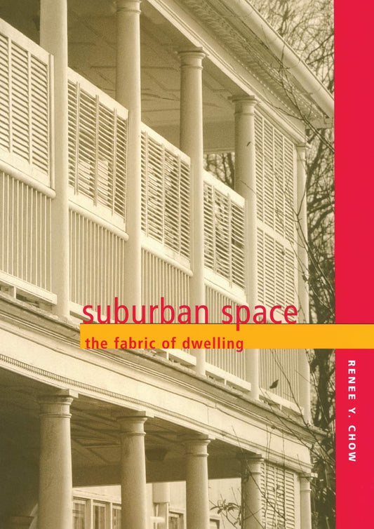 Suburban Space: The Fabric of Dwelling - 3511
