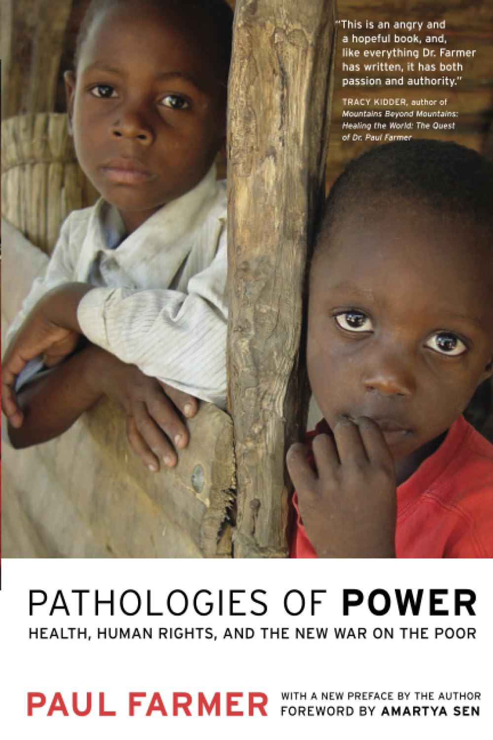 Pathologies of Power: Health, Human Rights, and the New War on the Poor (California Series in Public Anthropology) (Volume 4)