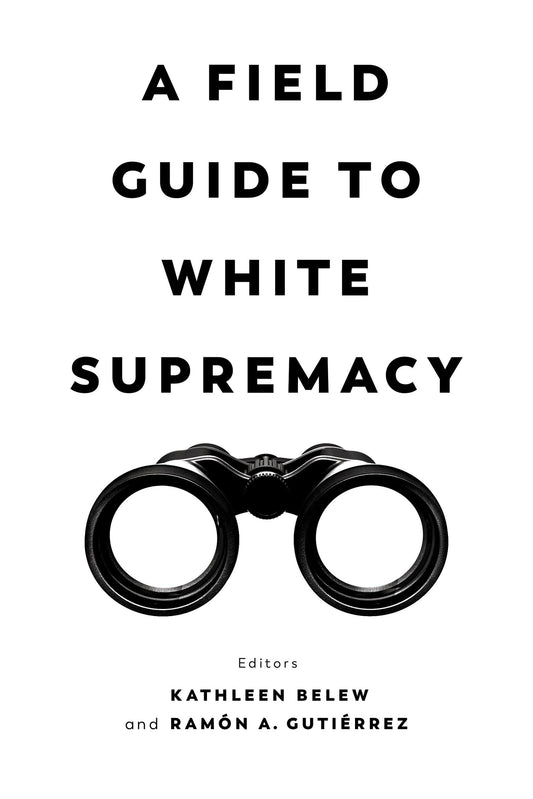 Field Guide to White Supremacy - 508