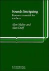 Sounds Intriguing Teacher's book: Resource Material for Teachers