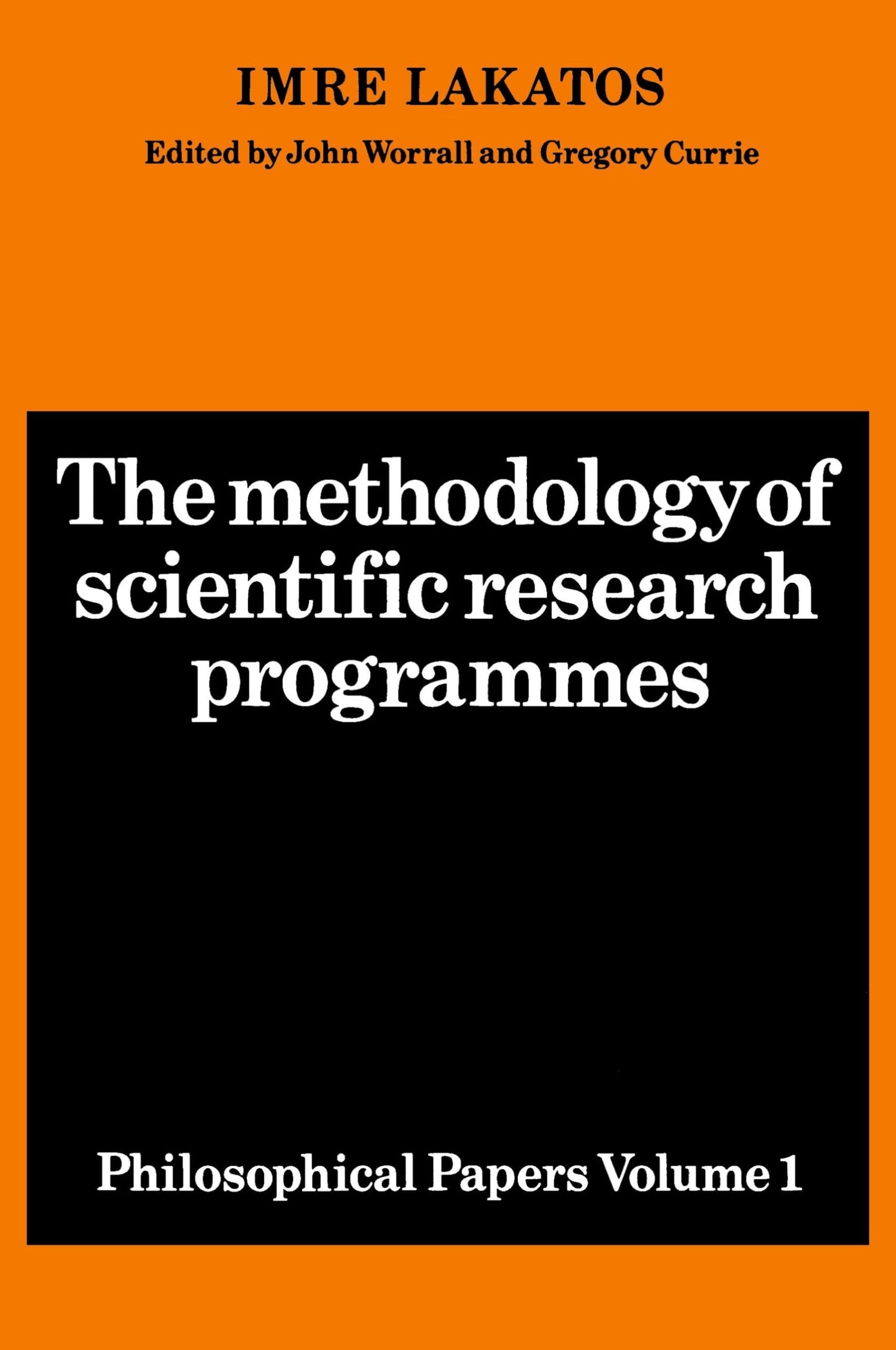 The Methodology of Scientific Research Programmes: Volume 1: Philosophical Papers (Philosophical Papers Volume I) - 8705