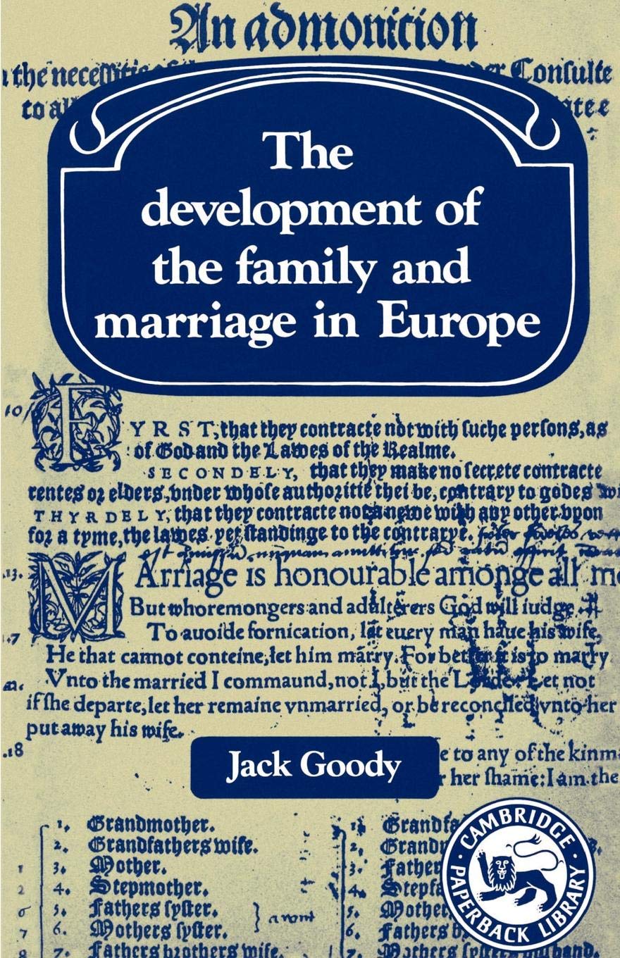 The Development of the Family and Marriage in Europe (Past and Present Publications)