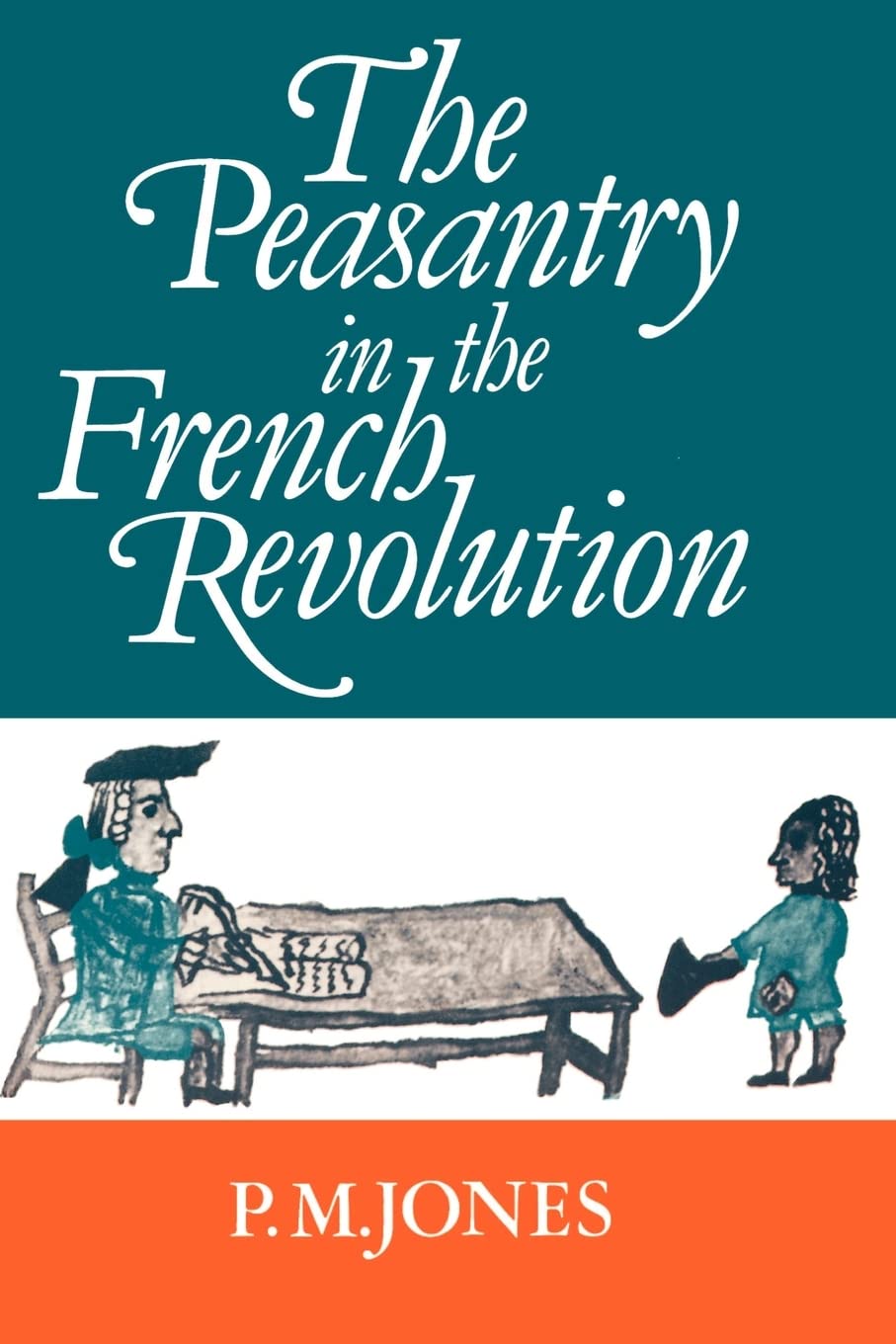 The Peasantry in the French Revolution