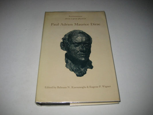 Paul Adrien Maurice Dirac: Reminiscences about a Great Physicist - 3249