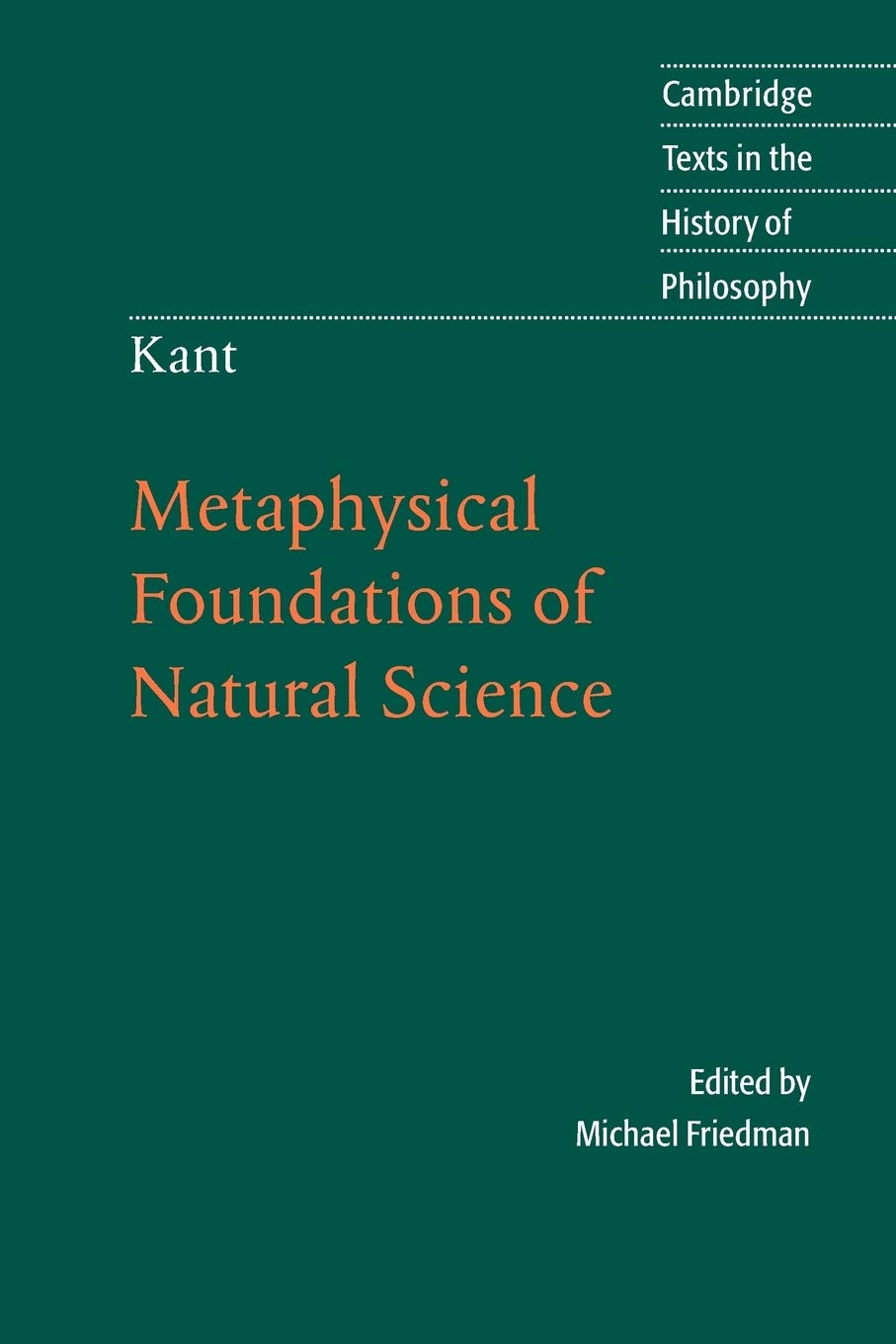 Kant: Metaphysical Foundations of Natural Science (Cambridge Texts in the History of Philosophy)